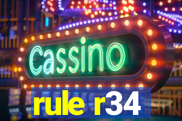 rule r34