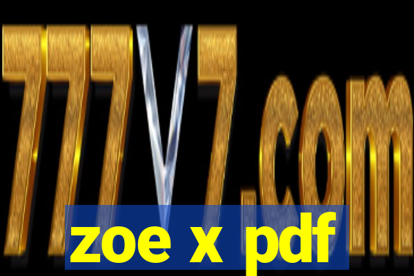 zoe x pdf