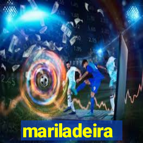 mariladeira