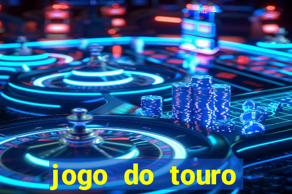 jogo do touro plataforma nova