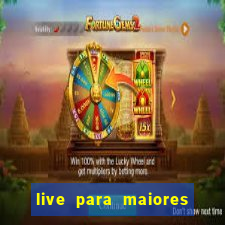 live para maiores de 18