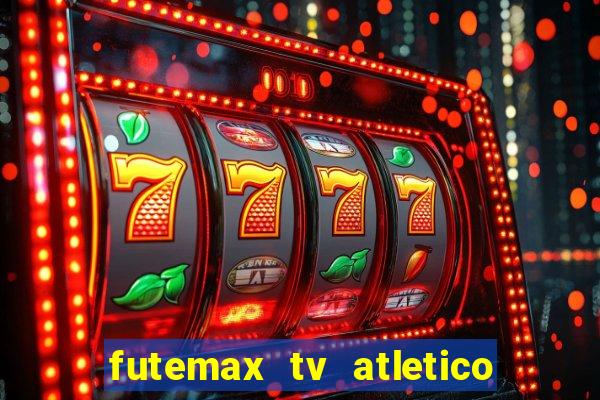 futemax tv atletico x botafogo