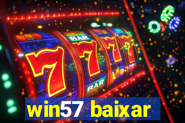 win57 baixar