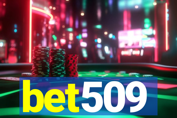 bet509