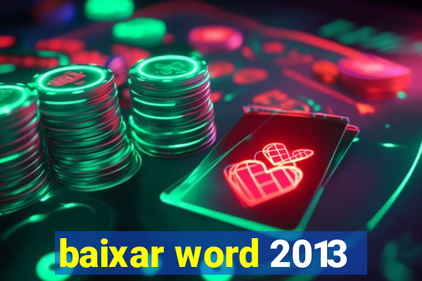 baixar word 2013