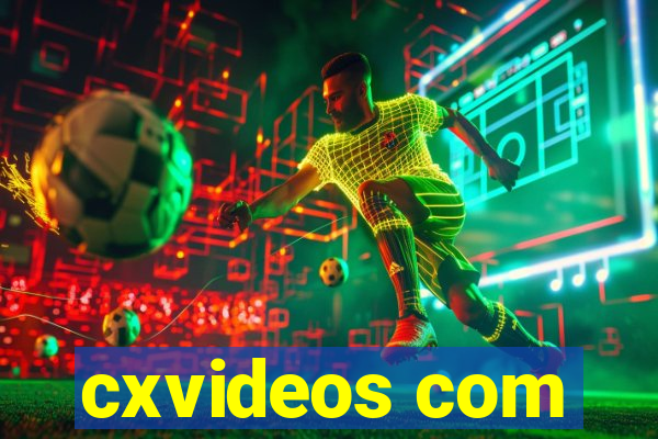 cxvideos com