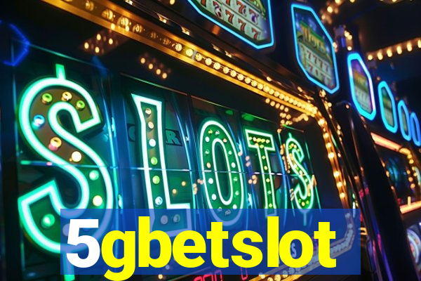 5gbetslot