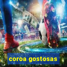 coroa gostosas