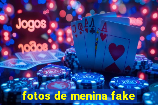 fotos de menina fake