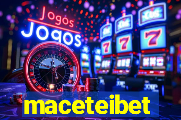 maceteibet