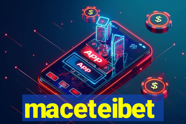 maceteibet