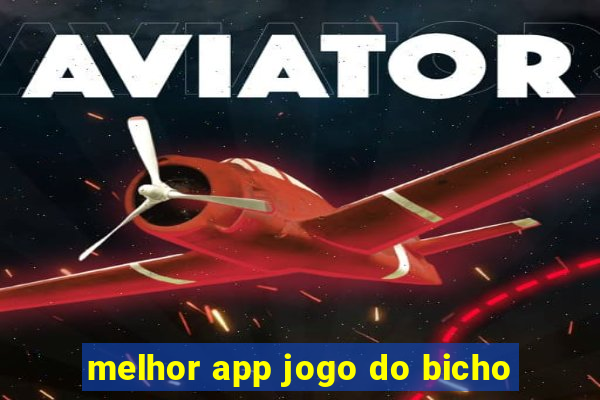 melhor app jogo do bicho