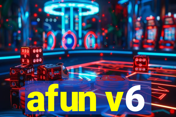 afun v6