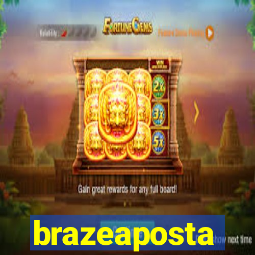 brazeaposta