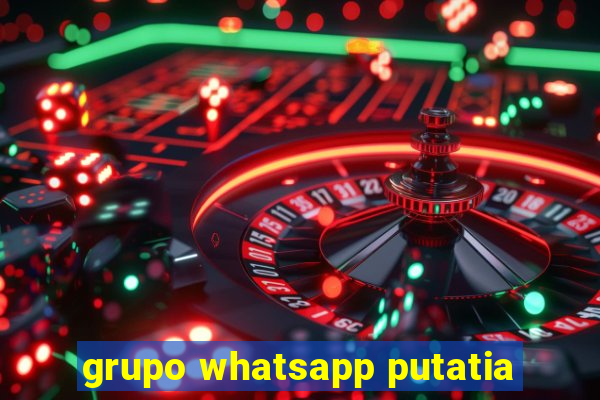 grupo whatsapp putatia