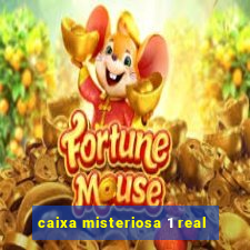 caixa misteriosa 1 real