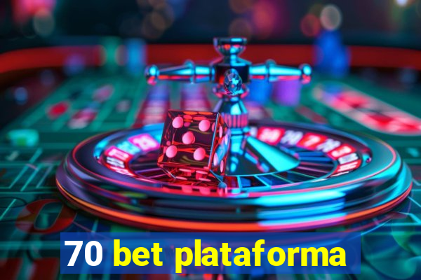 70 bet plataforma