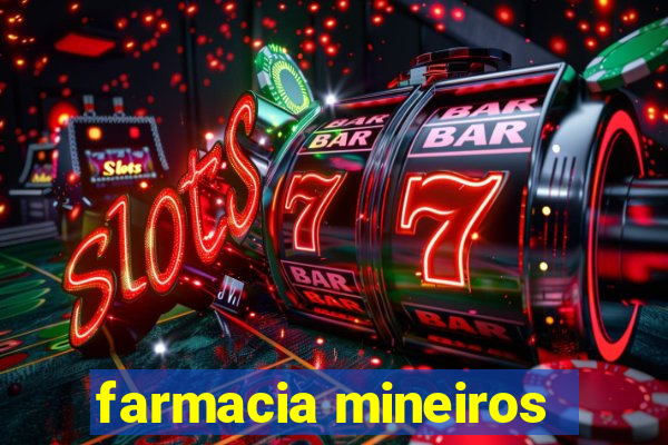 farmacia mineiros