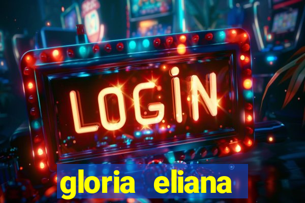 gloria eliana ribeiro letra