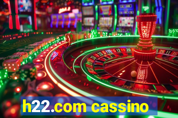 h22.com cassino