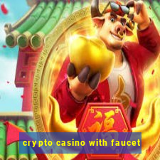 crypto casino with faucet