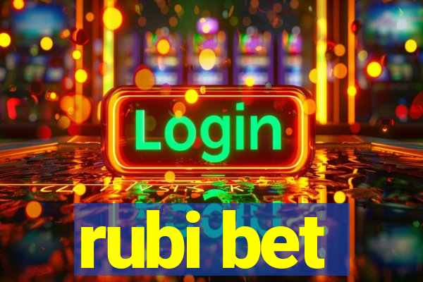 rubi bet