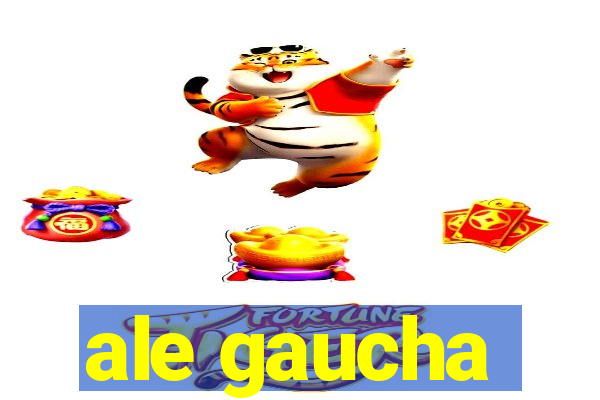 ale gaucha