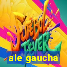 ale gaucha