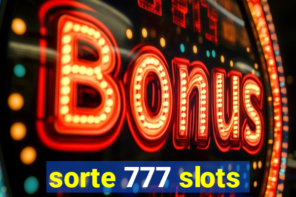 sorte 777 slots