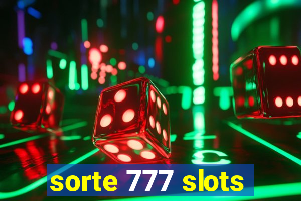 sorte 777 slots