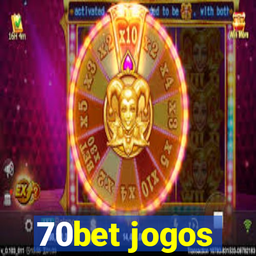 70bet jogos