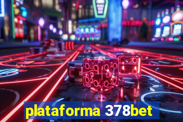 plataforma 378bet