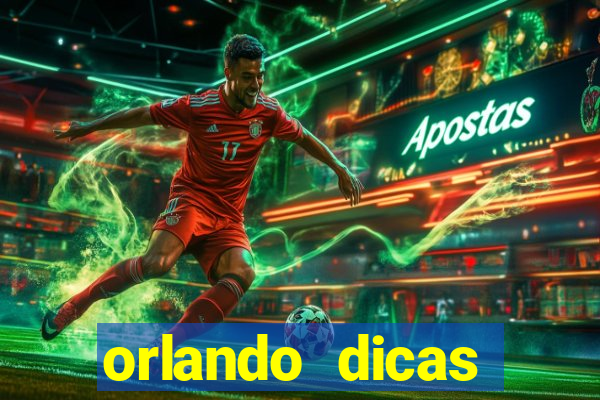 orlando dicas reclame aqui