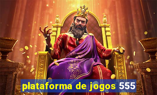 plataforma de jogos 555