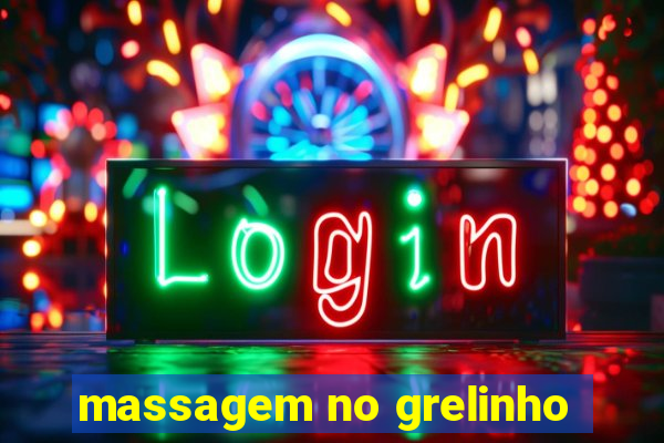 massagem no grelinho