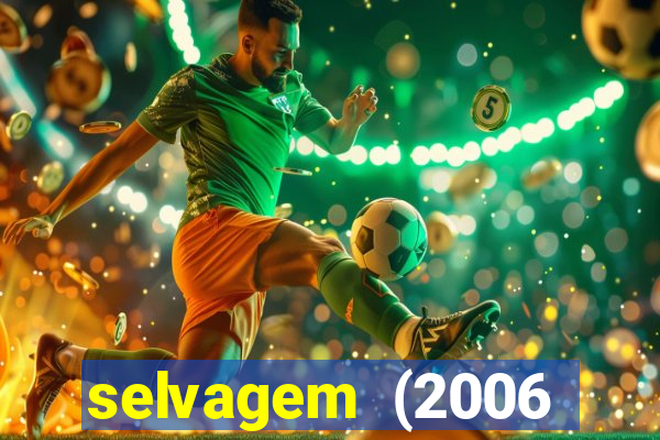 selvagem (2006 filme completo dublado