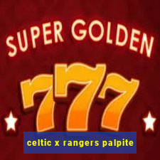 celtic x rangers palpite