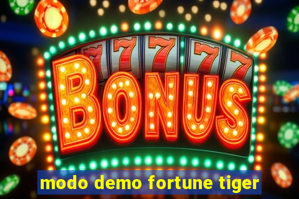 modo demo fortune tiger