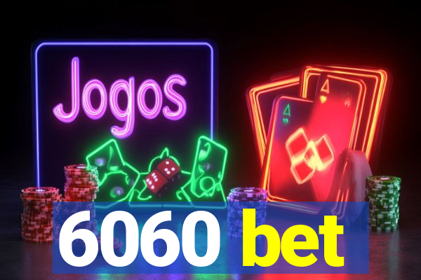 6060 bet