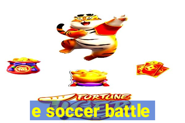 e soccer battle