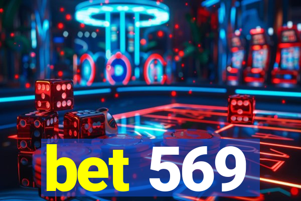 bet 569