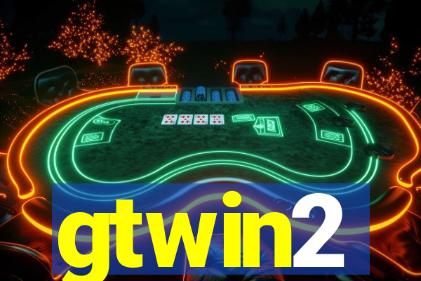 gtwin2