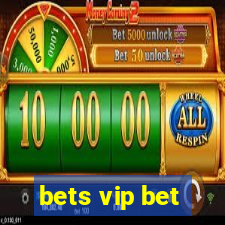 bets vip bet