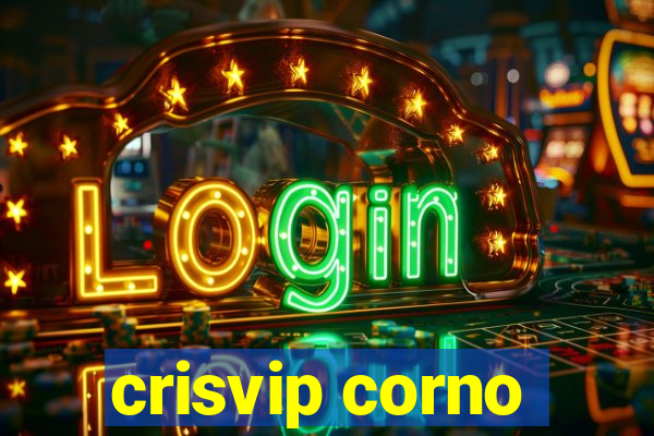 crisvip corno