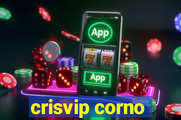 crisvip corno