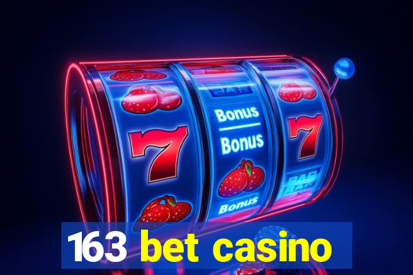 163 bet casino