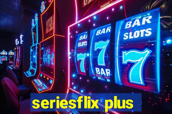 seriesflix plus