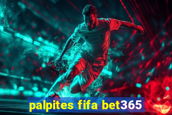 palpites fifa bet365