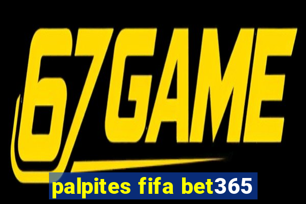 palpites fifa bet365