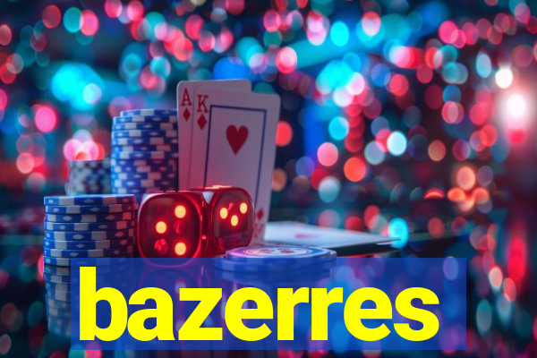 bazerres